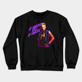 Legend of Billie Jean Fair Is Fair Crewneck Sweatshirt